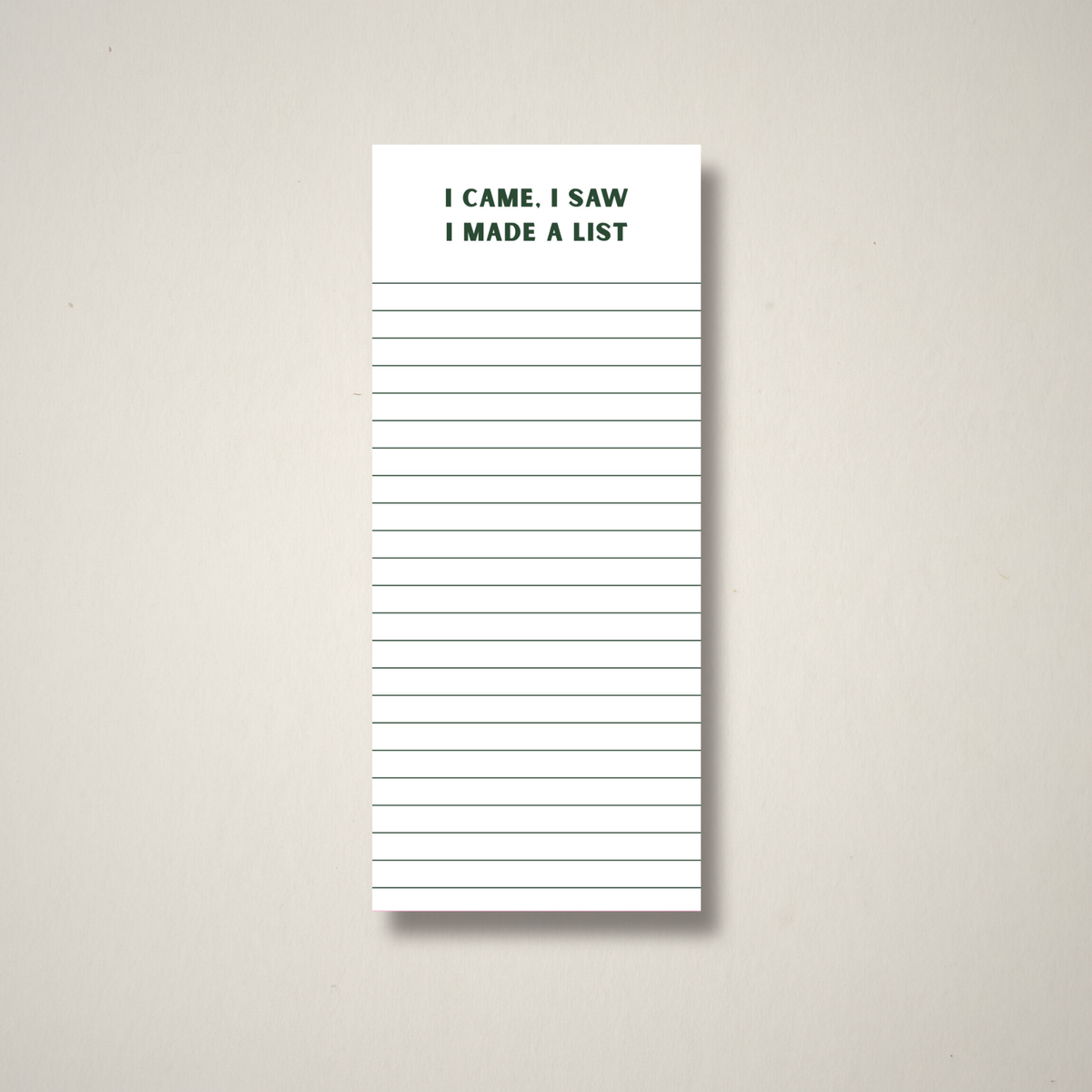 I Came, I Saw, I Made a List – Neutral Edition - To Do List Pad